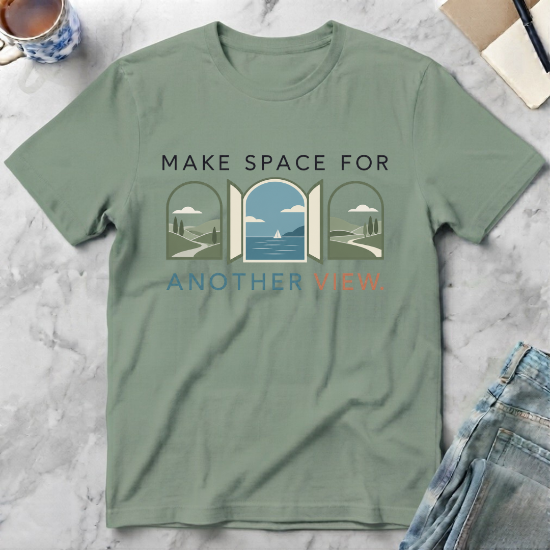 Make Space for Another View T-Shirt