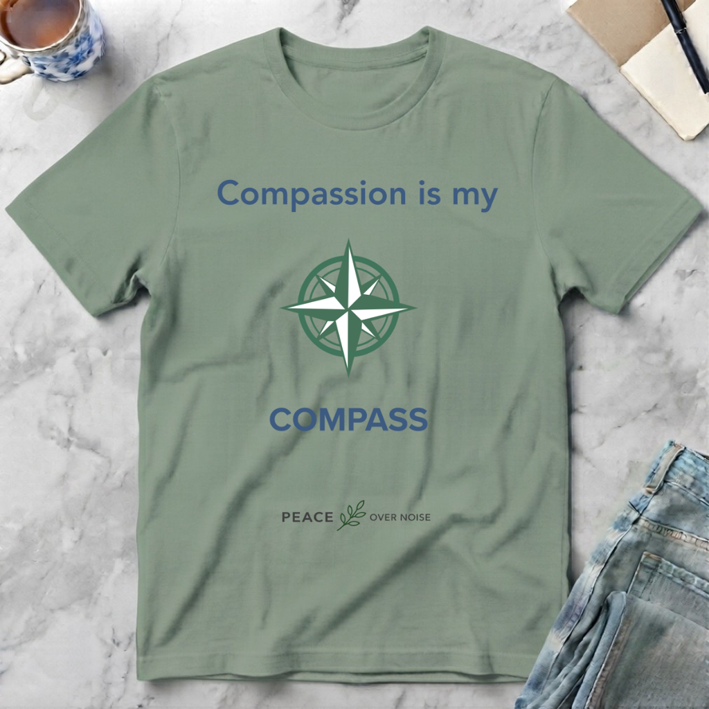 Compassion Is My Compass T-Shirt