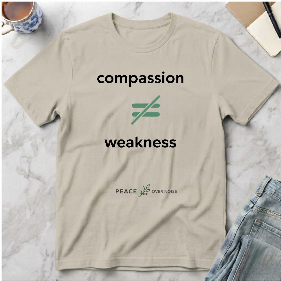 Compassion does not equal weakness