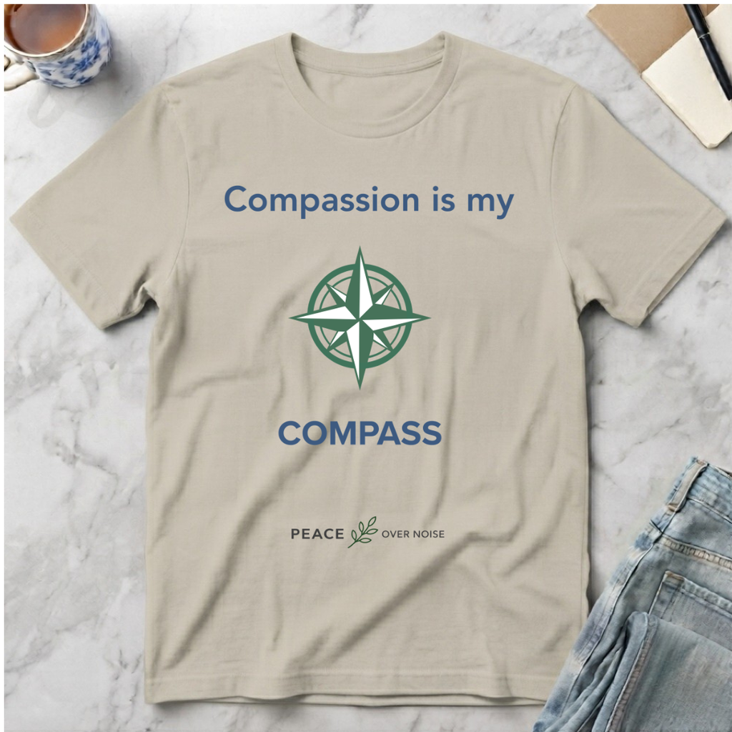 Compassion Is My Compass T-Shirt