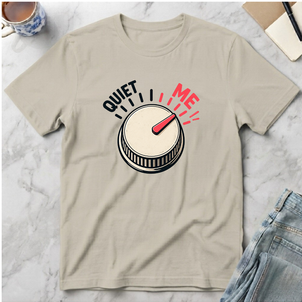 Quiet Me T-Shirt