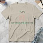 Hope is not Wishful Thinking