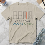 Keep Some Doors Open T-Shirt