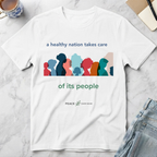 A Healthy Nation Cares for All T-Shirt