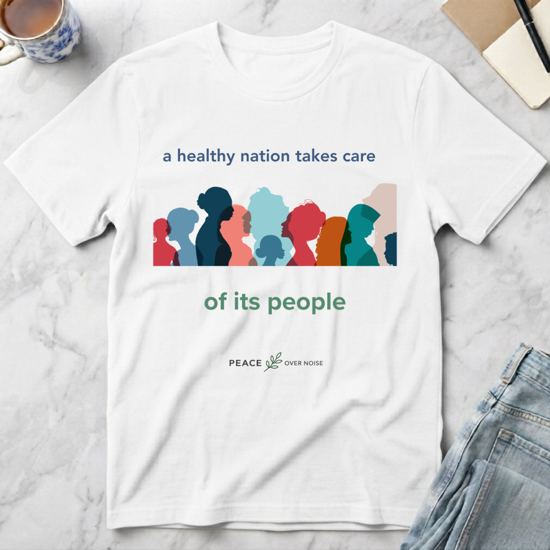 A Healthy Nation Cares for All T-Shirt
