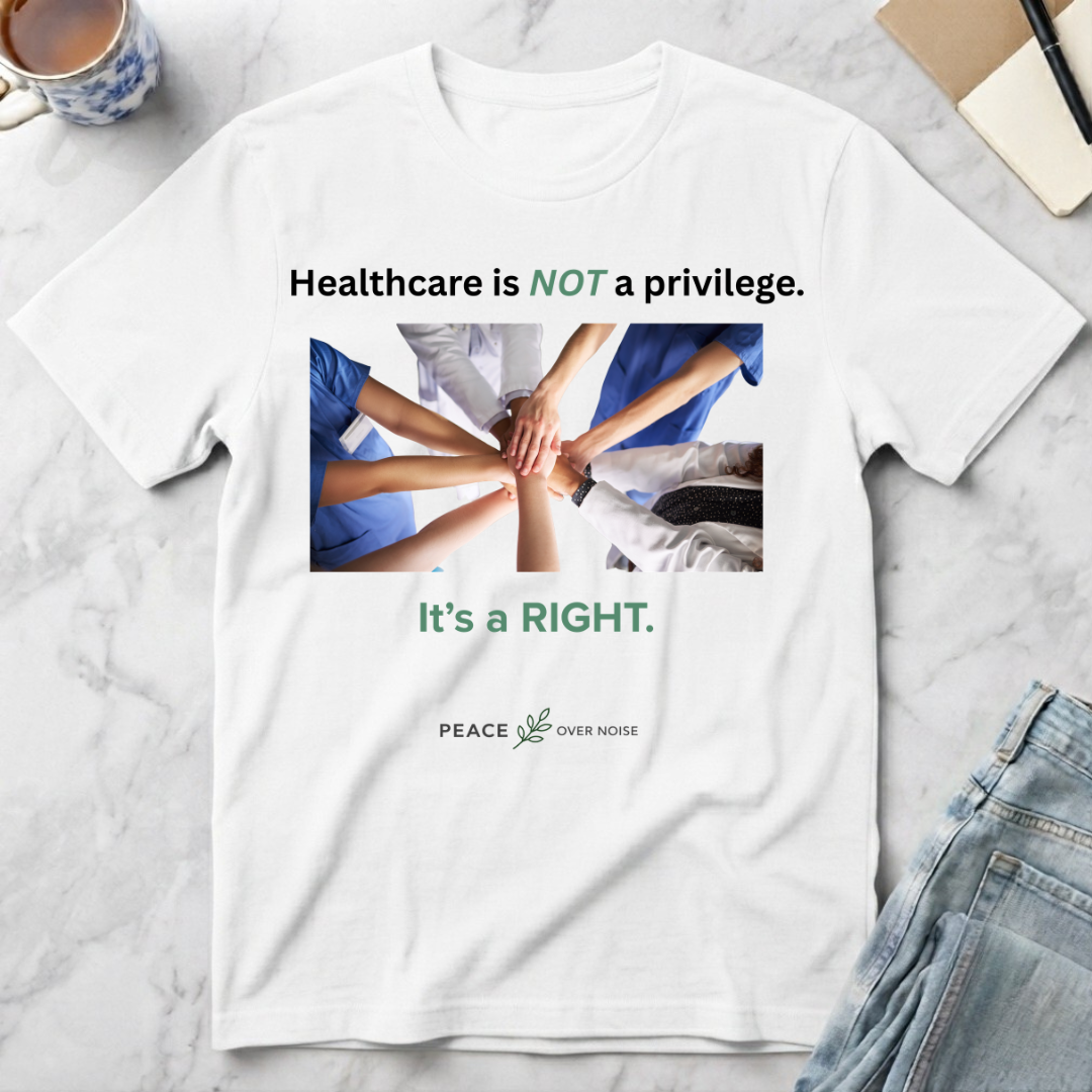 healthcare is not a privilege it's a right