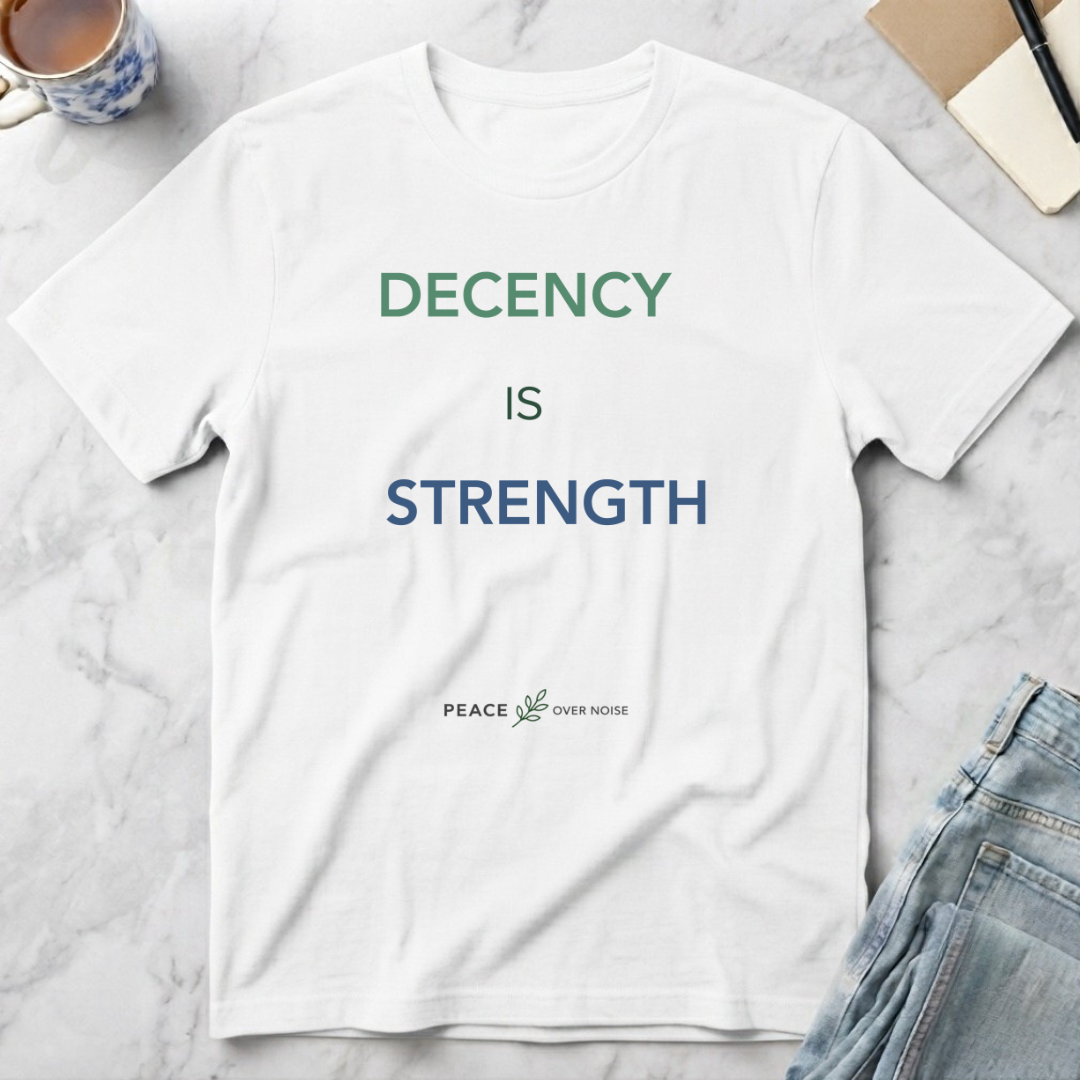 Decency Is Strength T-Shirt