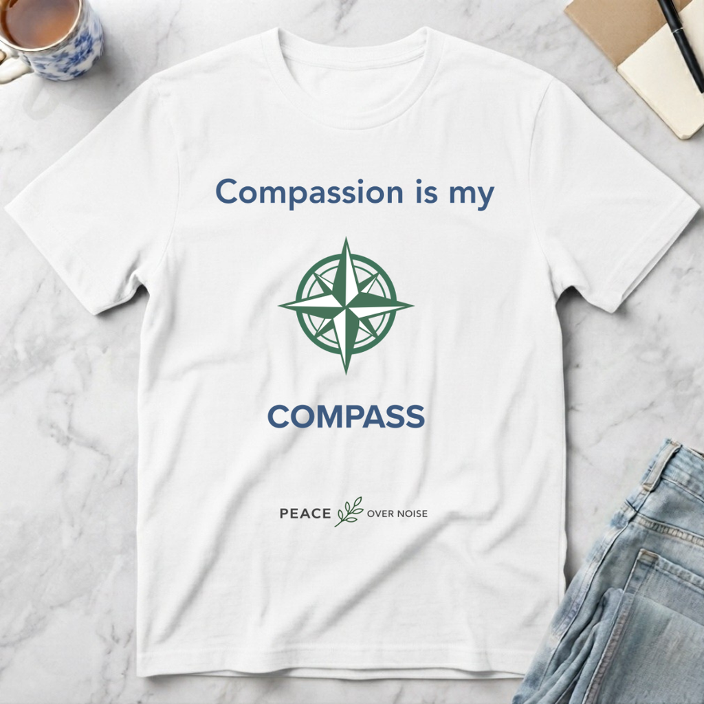 Compassion Is My Compass T-Shirt