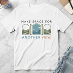 Make Space for Another View T-Shirt