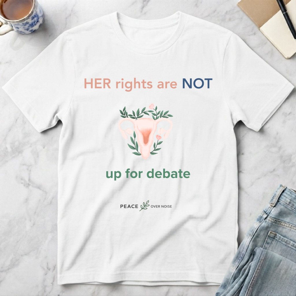 Her Rights Are Not Up for Debate T-Shirt