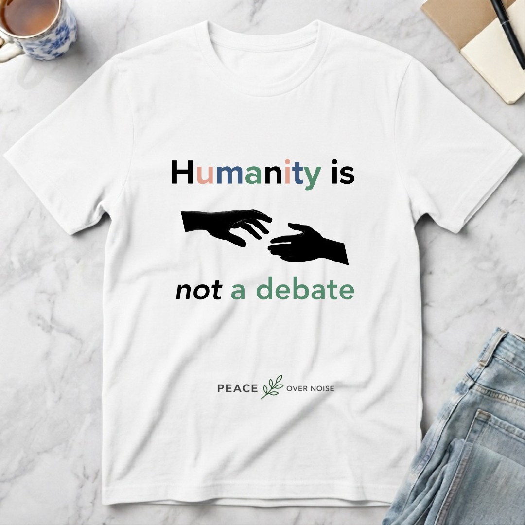 Humanity Is Not a Debate T-Shirt
