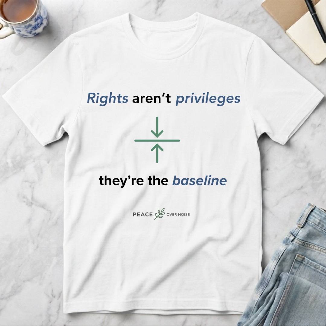 Rights Aren't Privileges T-Shirt
