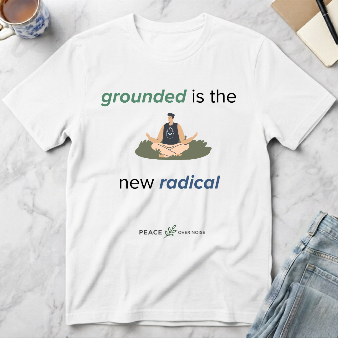 Grounded Is the New Radical T-Shirt