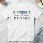 Different ≠ Divided T-Shirt